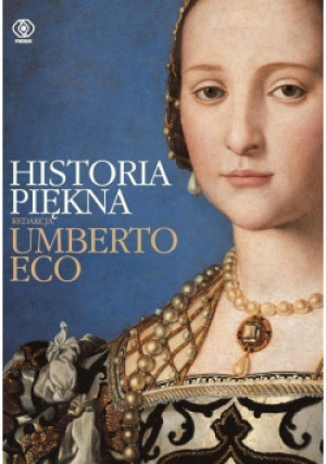 Historia piękna - Umberto Eco - książka historyczna wyd. 2005