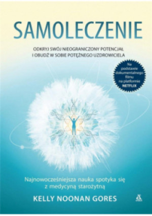 Samoleczenie - Kelly Noonan Gores - książka  wyd. 2019
