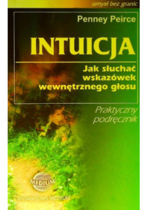 Intuicja - Penney Peirce - książka  wyd. 2001
