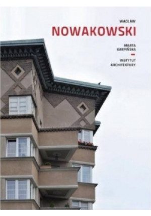Wacław Nowakowski - Marta Karpińska - książka historyczna wyd. 2015