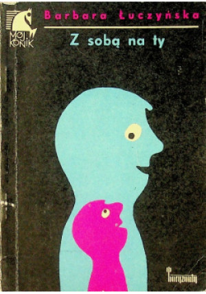 Z sobą na ty - Barbara Łuszczyńska - książka  wyd. 1972