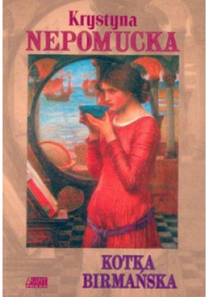 Kotka birmańska - Krystyna Nepomucka - książka  wyd. 2003