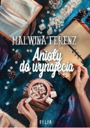 Anioły do wynajęcia - Malwina Ferenz - książka  wyd. 2019