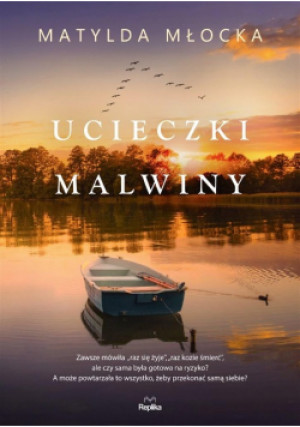 Ucieczki Malwiny - Matylda Młocka - książka  wyd. 2022