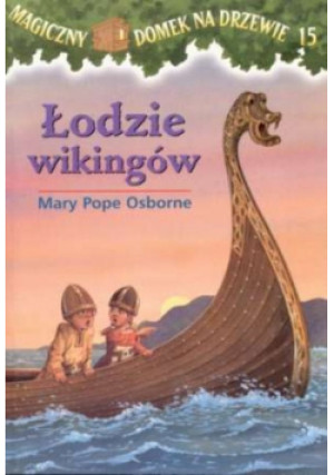 Łodzie wikingów - Mary Pope Osborne - książka  wyd. 2005