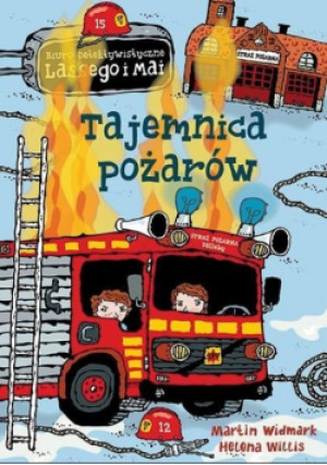 Biuro Detektywistyczne Lassego i Mai Tom 22 Tajemnica pożarów - Helena Willis, Martin Widmark - książka  wyd. 2015