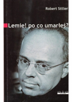 Lemie po co umarłeś - Robert Stiller - książka reportaż wyd. 2006