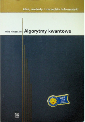 Algorytmy kwantowe - Mika Hirvensalo - książka  wyd. 2004