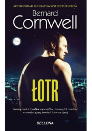 Łotr - Bernard Cornwell - książka  wyd. 2015