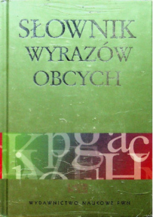 Słownik wyrazów obcych - Praca Zbiorowa - książka  wyd. 2005