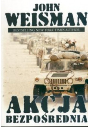 Akcja bezpośrednia - John Weisman - książka  wyd. 2006