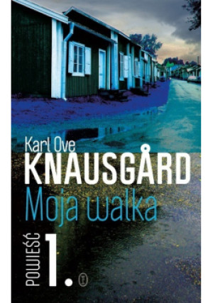 Moja walka Tom 1 - Karl Ove Knausgard - książka  wyd. 2015