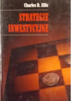 Strategie inwestycyjne - Charles D. Ellis - książka  wyd. 1996