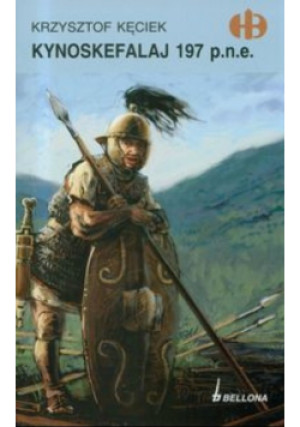 Kynoskefalaj 197 p n e - Krzysztof Kęciek - książka historyczna wyd. 2009