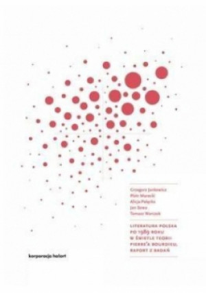 Literatura polska po 1989 roku w świetle teorii - Piotr Marecki, Alicja Palęcka, Grzegorz Jankowicz, i inni - książka  wyd. 2014
