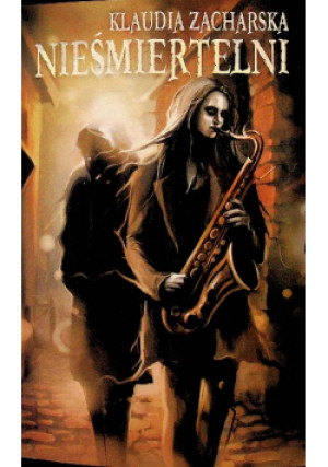 Nieśmiertelni - Klaudia Zacharska - książka fantasy wyd. 2023