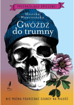 Gwóźdź do trumny - Monika Wawrzyńska - książka  wyd. 2023