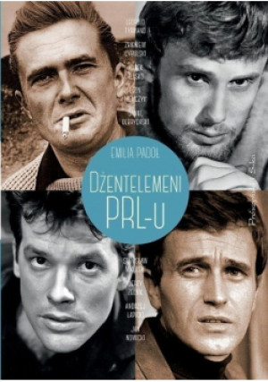 Dżentelmeni PRLu - Emilia Padoł - książka  wyd. 2015