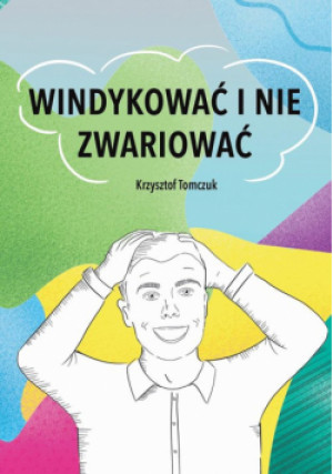 Windykować i nie zwariować - Krzysztof Tomczuk - książka  wyd. 2024