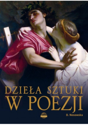 Dzieła sztuki w poezji - Dorota Nosowska - książka  wyd. 2018