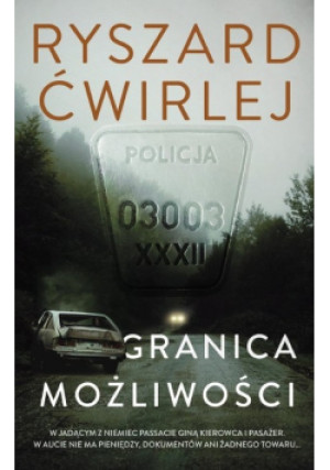 Granica możliwości - Ryszard Ćwirlej - książka  wyd. 2023