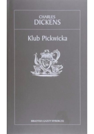 Biblioteka Gazety Wyborczej Tom 20 Klub Pickwicka - Charles Dickens - książka  wyd. 2005