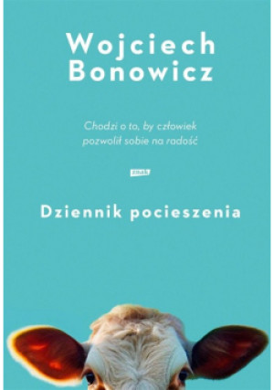 Dziennik pocieszenia - Wojciech Bonowicz - książka  wyd. 2024