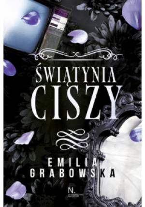 Świątynia ciszy - Emilia Grabowska - książka  wyd. 2024