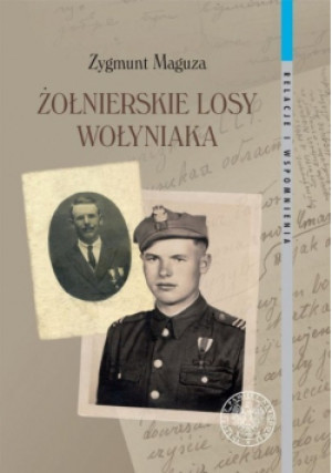 Żołnierskie losy Wołyniaka - Zygmunt Maguza - książka  wyd. 2018