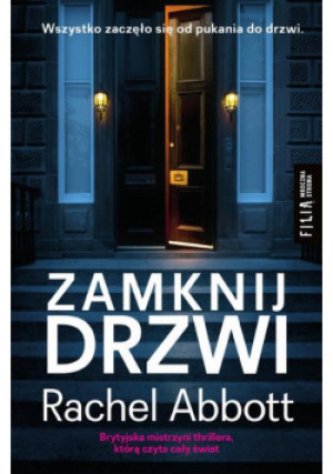 Zamknij drzwi - Rachel Abbott - książka  wyd. 2020