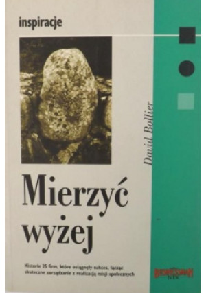 Mierzyć wyżej - David Bollier - książka  wyd. 1999