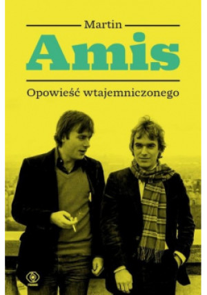 Opowieść wtajemniczonego - Martin Amis - książka historyczna wyd. 2021