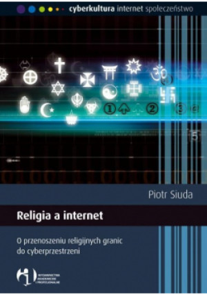 Religia a internet - Piotr Siuda - książka  wyd. 2010