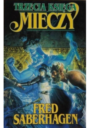 Trzecia księga mieczy - Fred Saberhagen - książka fantasy wyd. 1998