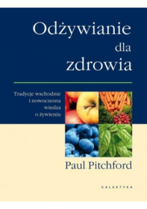 Odżywianie dla zdrowia - Paul Pitchford - książka  wyd. 2008