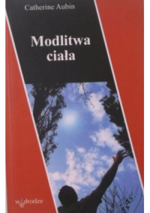Modlitwa ciała - Catherine Aubin - książka  wyd. 2007