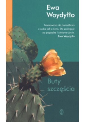 Buty szczęścia - Ewa Woydyłło - książka  wyd. 2010