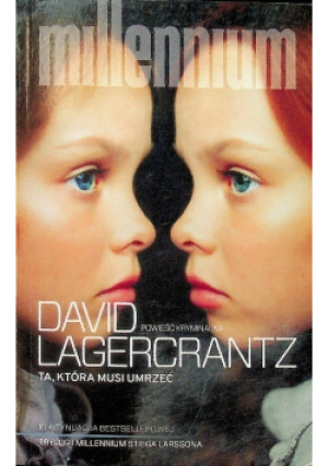 Ta która musi umrzeć - David Lagercrantz - książka  wyd. 2019