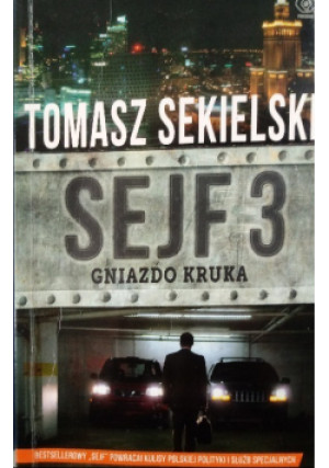 Sekielski Tomasz - Sejf 3 Gniazdo Kruka - Tomasz Sekielski - książka  wyd. 2014