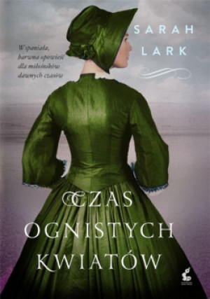Czas ognistych kwiatów - Sarah Lark - książka  wyd. 2019