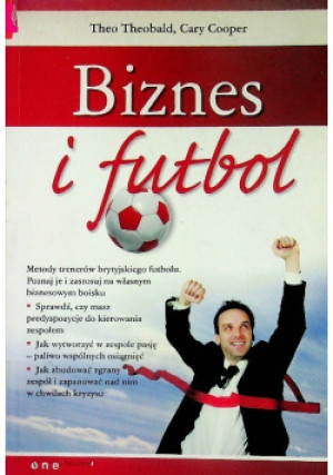 Biznes i futbol - Theo Theobald, Cary Cooper - książka  wyd. 2006