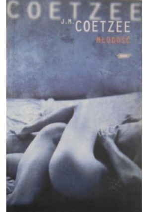 Młodość - J. M. Coetzee - książka  wyd. 2007