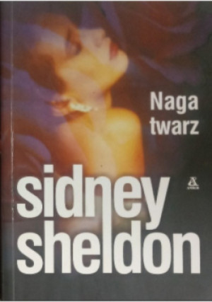 Naga twarz - Sidney Sheldon - książka  wyd. 2007