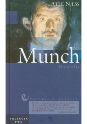 Kolekcja PWN Wielkie biografie Tom 15 Munch Biografia - Atle Naess - książka  wyd. 2011