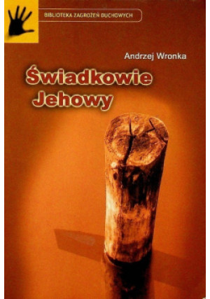 Świądkowie Jehowy - Andrzej Wronka - książka wyd. 2005