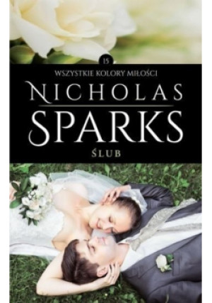Ślub - Nicholas Sparks - książka  wyd. 2016