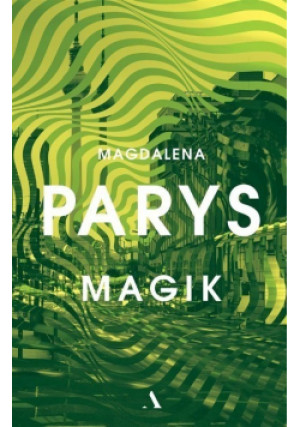 Magik - Magdalena Parys - książka  wyd. 2020