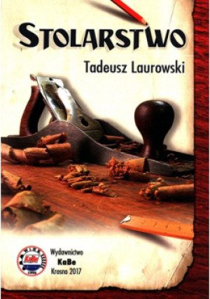 Stolarstwo - Tadeusz Laurowski - książka  wyd. 2017