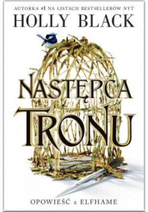 Opowieść z Elfhame Następca tronu - Holly Black - książka fantasy wyd. 2023