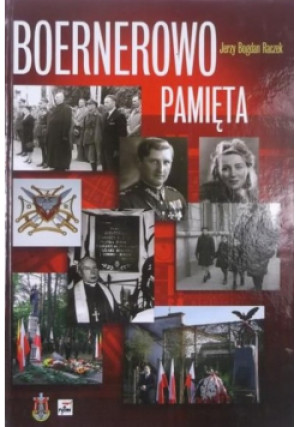 Boernerowo pamięta - Jerzy Raczek - książka historyczna wyd. 2011
